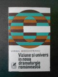 Virgil Bradateanu - Viziune si univers in noua dramaturgie romanesca