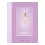 Taylor Swift Is Life