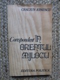 Corespondent in Orientul Mijlociu - Craciun Ionescu