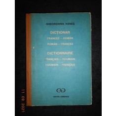 GHEORGHINA HANES - DICTIONAR FRANCEZ-ROMAN / ROMAN-FRANCEZ (1991, ed. cartonata)