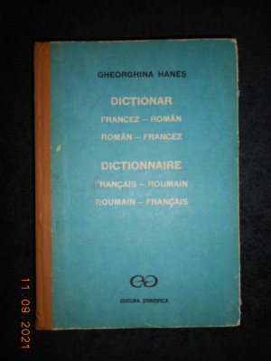 GHEORGHINA HANES - DICTIONAR FRANCEZ-ROMAN / ROMAN-FRANCEZ (1991, ed. cartonata) foto