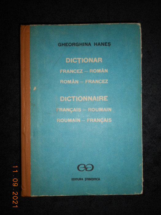 GHEORGHINA HANES - DICTIONAR FRANCEZ-ROMAN / ROMAN-FRANCEZ (1991, ed. cartonata)