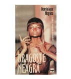 Dominique Noguez - Dragoste neagra - 123079