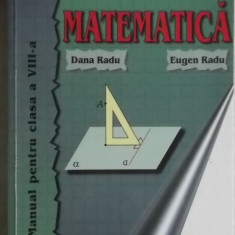 Dana Radu, Eugen Radu - Matematica, manual pentru clasa a VIII-a