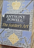 Anthony Powell - The Soldier&#039;s Art