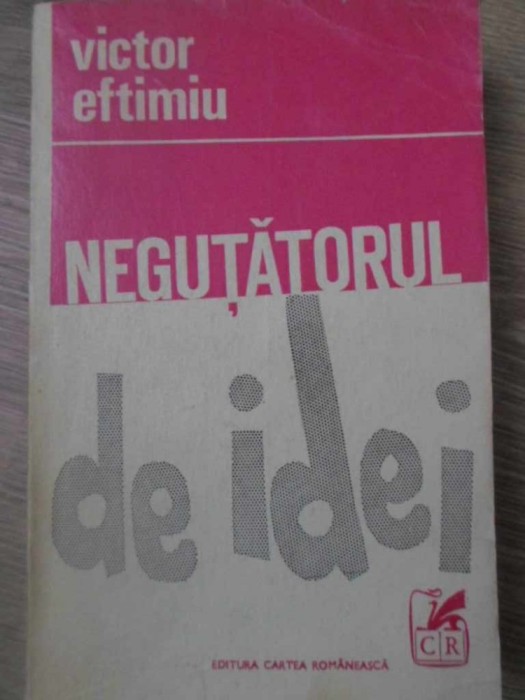 NEGUTATORUL DE IDEI-VICTOR EFTIMIU-93561