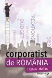 Corporatist de Romania | Irina Doltu, 2019, Minerva