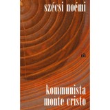 Kommunista Monte Cristo - Sz&eacute;csi No&eacute;mi