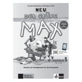 Der gr&uuml;ne Max NEU 1, Arbeitsbuch mit Audio-CD. Deutsch als Fremdsprache f&uuml;r die Primarstufe - Elzbieta Krulak-Kempisty, Lidia Reitzig, Ernst Endt