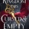 A Kingdom This Cursed and Empty