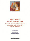 Basarabia dupa 200 de ani | Silvia Bocancea, Mihai Baciu, Institutul European