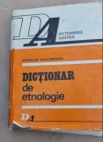 DICTIONAR DE ETNOLOGIE - ROMULUS VULCANESCU