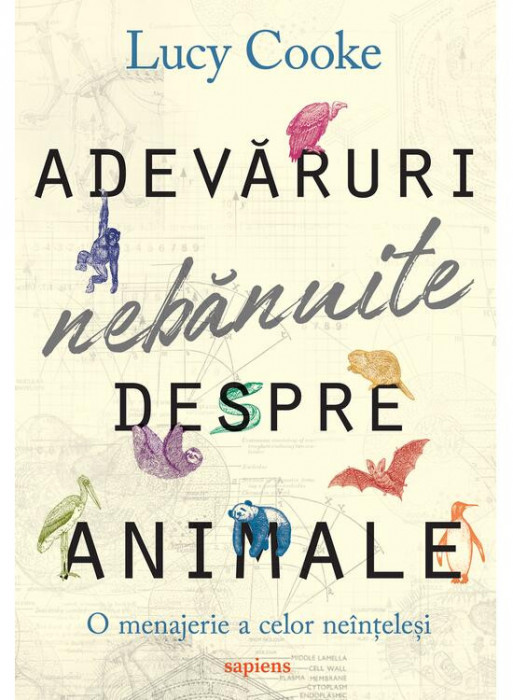 Adevaruri Nebanuite Despre Animale, Lucy Cooke - Editura Art