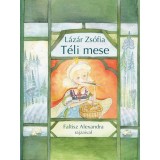 T&eacute;li mese - L&aacute;z&aacute;r Zs&oacute;fia
