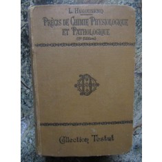 Pr&eacute;cis de chimie physiologique et pathologique L. Hugounenq