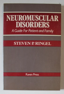 NEUROMUSCULAR DISORDERS , A GUIDE FOR PATIENT AND FAMILY by STEVEN P. RINGEL , 1987 foto