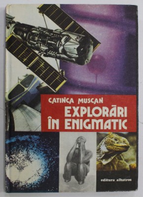 EXPLORARI IN ENIGMATIC de CATINCA MUSCAN , 1984 foto