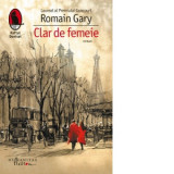 CLAR DE FEMEIE DE ROMAIN GARY