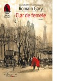 CLAR DE FEMEIE DE ROMAIN GARY, Humanitas