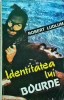 Identitatea lui Bourne - Robert Ludlum, Editura Elit Comentator, Thriller, Politist, Romana, 1993, Brosata