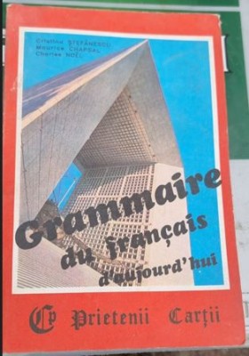Maurice Chapsal, Cristina Stefanescu - Grammaire du Francais Daujourrdhui foto