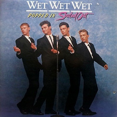 VINIL LP Wet Wet Wet &amp;lrm;&amp;ndash; Popped In Souled Out (VG+) foto