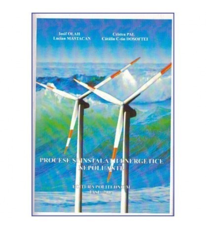 Iosif Olah - Procese si instalatii energetice nepoluante - 125280