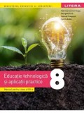 Cumpara ieftin Educatie tehnologica si aplicatii practice. Manual pentru clasa a VIII-a/Gabriela Carmen Neagu, Georgeta Prica, Daniela Frangopol, Violeta Bodiu