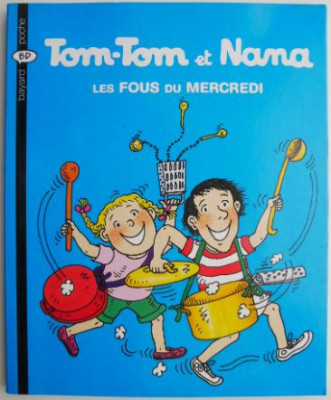 Tom-Tom et Nana. Les Fous du Mercredi foto