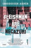 Fleishman are necazuri - Taffy Brodesser-Akner, 2021