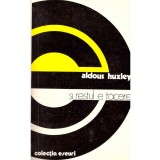 Aldous Huxley - Si restul e tacere - 106812