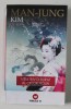 VISUL INVOLBURAT AL CELOR NOUA de MAN - JUNG KIM , 2009
