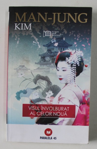 VISUL INVOLBURAT AL CELOR NOUA de MAN - JUNG KIM , 2009