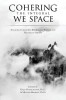 Cohering the Integral We Space: Engaging Collective Emergence, Wisdom and Healing in Groups