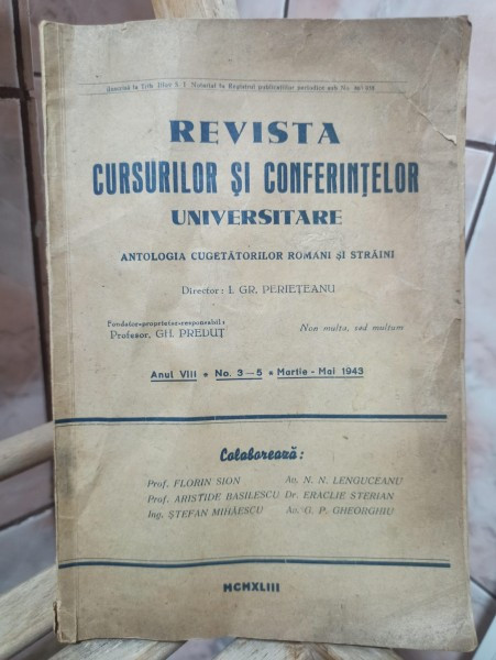 Revista Cursurilor si Conferintelor Universitare. Antologia Cugetatorilor Romani si Straini Anul VIII, Nr. 3-5, Martie-Mai 1943