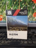 Bușteni, Mic &icirc;ndreptar turistic, hartă, Radu Ghica Moise, București 1983, 156