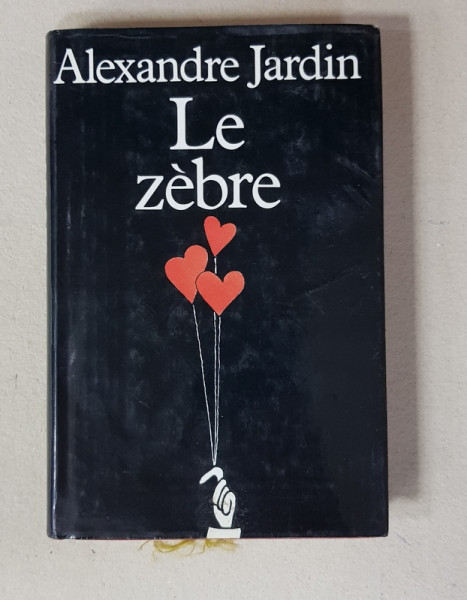 LE ZEBRE par ALEXANDRE JARDIN , 1988