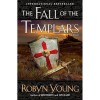 The Fall of the Templars - Robyn Young, PLUME BOOK, 2006, Roman Istoric, Engleza, 484 Pagini