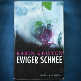 EWIGER SCHNEE - KARIN KRISTEN - KRIMINALROMAN