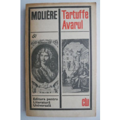 Tartuffe. Avarul - Moliere