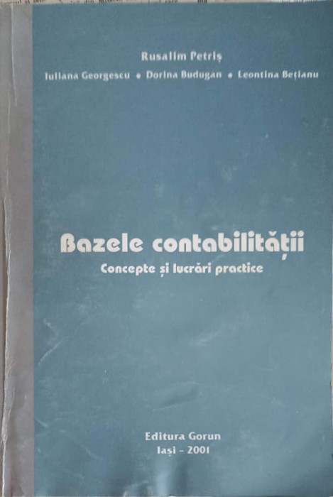 BAZELE CONTABILITATII. CONCEPTE SI LUCRARI PRACTICE-RUSALIM PETRIS SI COLAB-222949