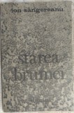 Cumpara ieftin ION SANGEREANU - STAREA BRUMEI (VERSURI, editia princeps - 1985)