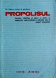 Un pretios produs al apiculturii: Propolisul. Cercetari stiintifice si pareri