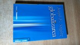 Cumpara ieftin Joseph E. Stiglitz -Globalizarea. Sperante si deziluzii (Editura Economica 2005)