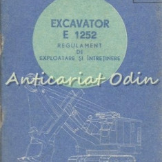 Regulament De Exploatare Si Intretinere. Excavator E-1252