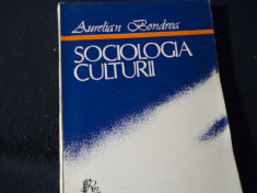 SOCIOLOGIA CULTURII-AURELIAN BONDREA--334 PG- foto