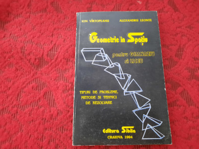 GEOMETRIE IN SPATIU PENTRU gimnaziu si liceu Ion Virtopeanu, ALEXANDRU LEONTE foto