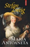 Maria Antoaneta Stefan Zweig Biografie Paperback Brosat Carti Non-fictiune Polirom
