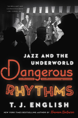 Dangerous Rhythms: Jazz and the Underworld foto