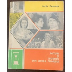 Mituri si legende din lumea filmului - Lazar Cassvan